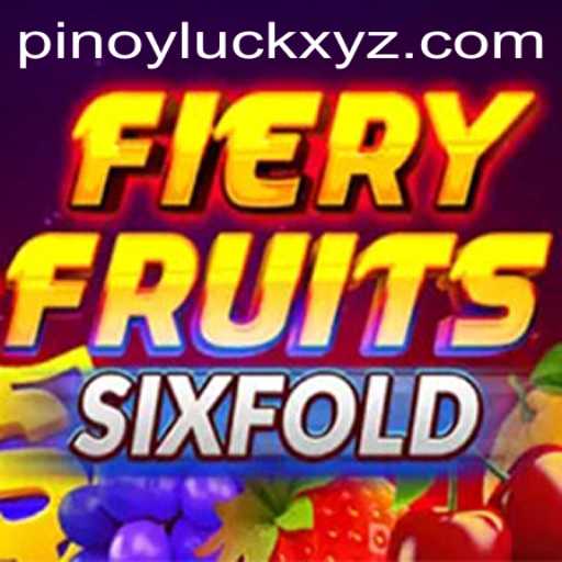 FieryFruitsSixFold: An Exciting New Game Capturing the Spirit of PinoyLuck