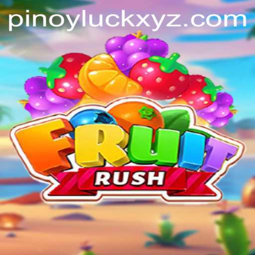 Exploring FruitRush and the Significance of PinoyLuck in Modern Gaming