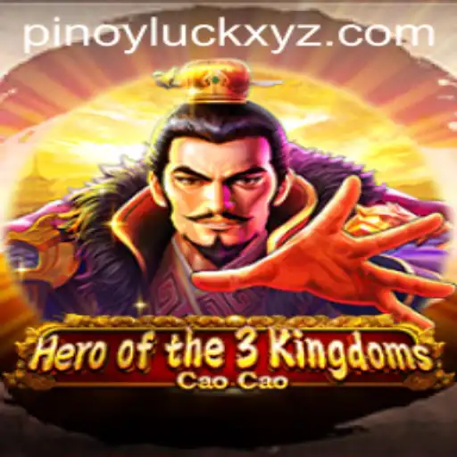 Exploring Hero of the 3 Kingdoms Cao Cao and the Influence of Pinoy Luck