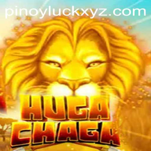 Exploring the Excitement of HugaChaga: A Dive into Pinoyluck