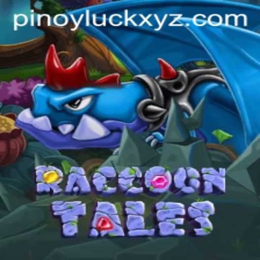 Exploring RaccoonTales: An Exciting New Adventure and the Role of Pinoyluck