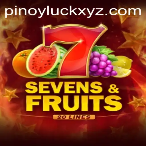 SevensFruits20: A Strategic Delight with a Pinoy Twist