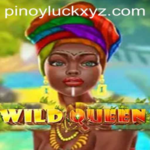 WildQueen: Exploring the Thrills and Strategy of Pinoyluck